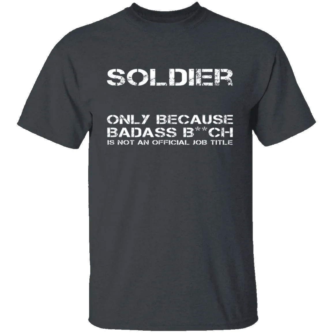 Badass Soldier T-Shirt