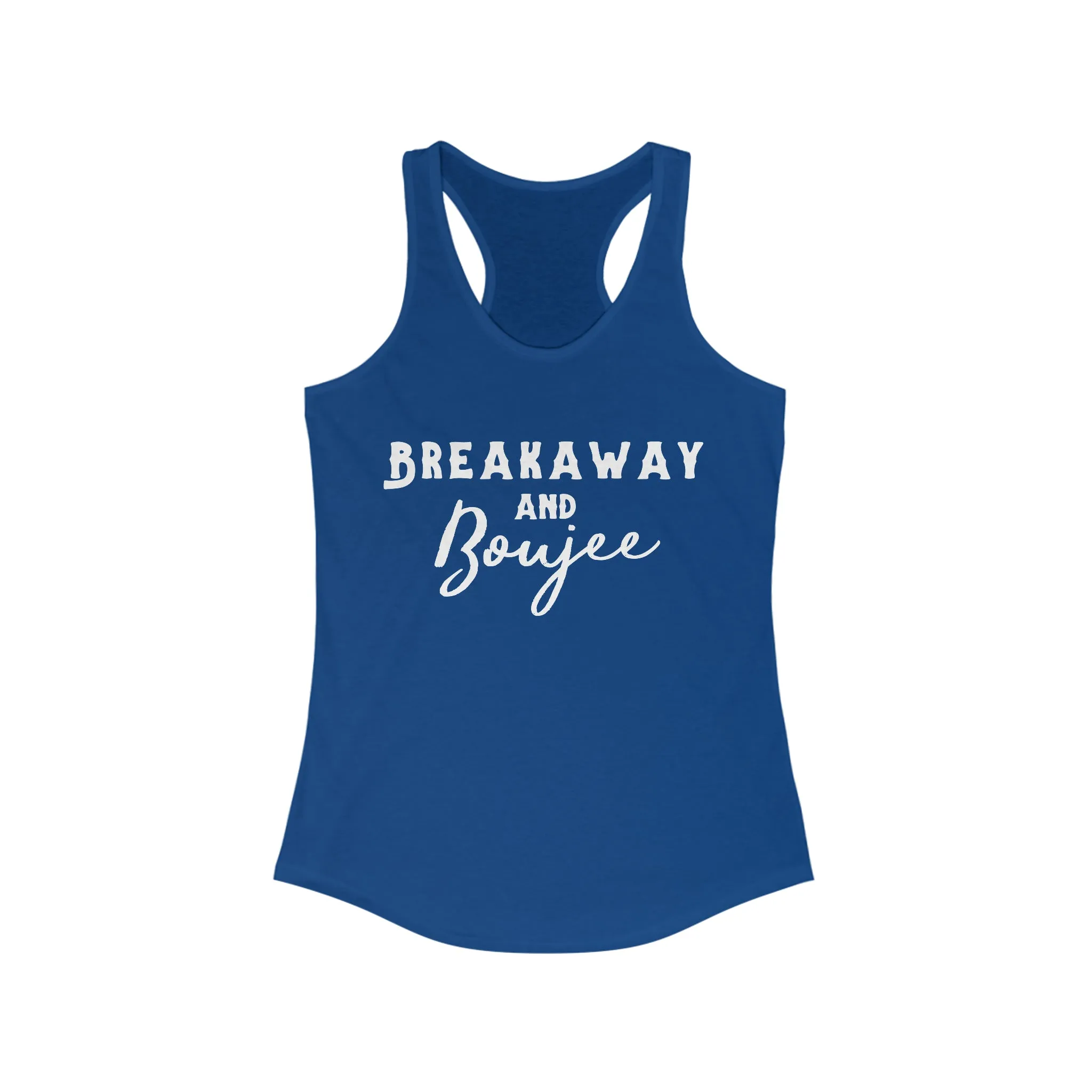 Breakaway & Boujee Racerback Tank