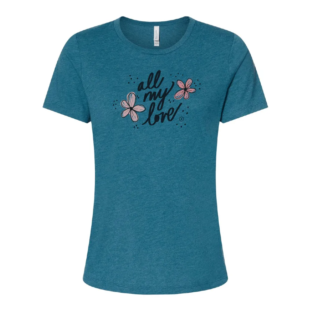 Women's All my Love Tee